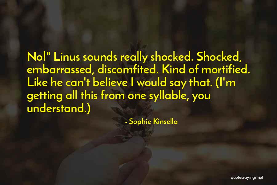 Zaidi Quotes By Sophie Kinsella Zaidi Quotes By Sophie Kinsella