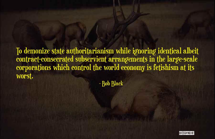 Zaiger Llc Quotes By Bob Black Zaiger Llc Quotes By Bob Black