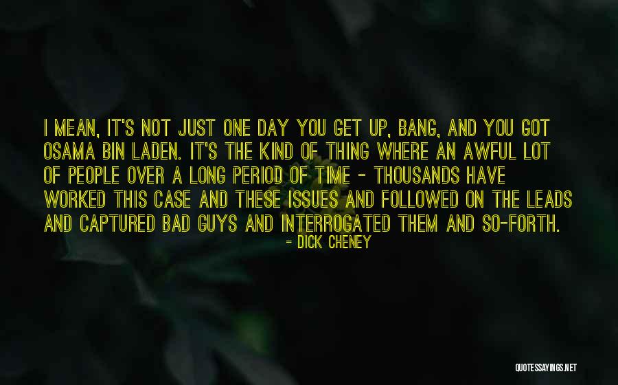 Zaikamoya Quotes By Dick Cheney Zaikamoya Quotes By Dick Cheney