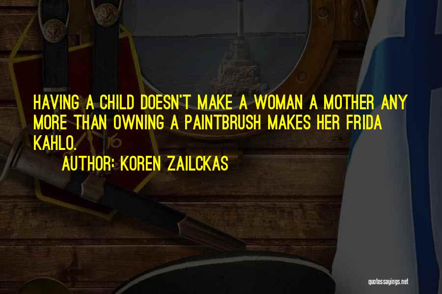 Zailckas And Zailckas Quotes By Koren Zailckas