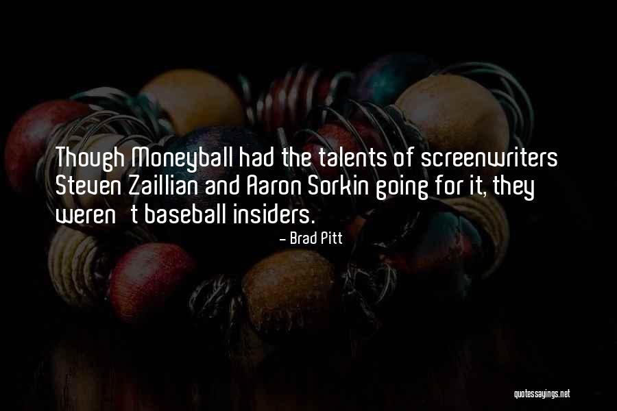Zaillian Quotes By Brad Pitt Zaillian Quotes By Brad Pitt
