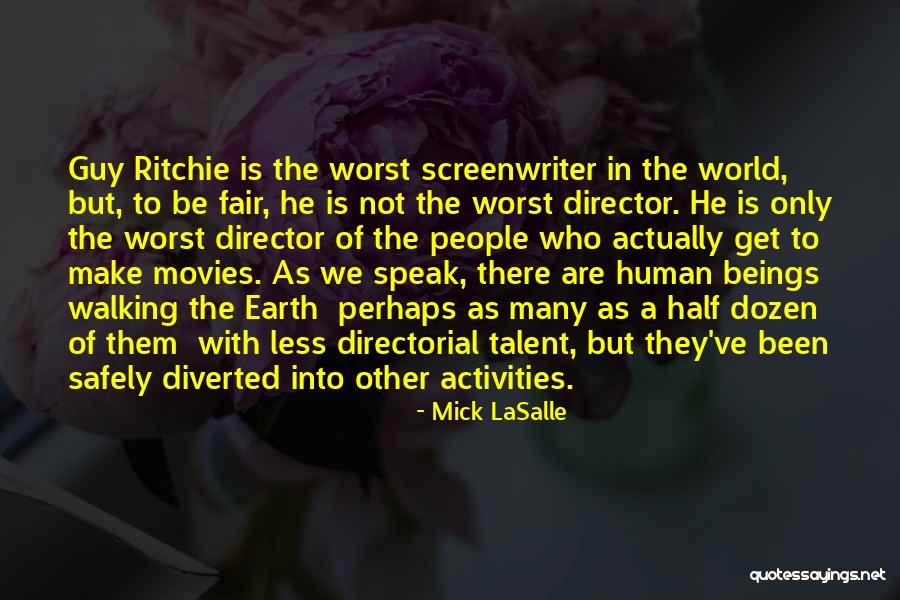 Zaimovic Muhidin Quotes By Mick LaSalle Zaimovic Muhidin Quotes By Mick LaSalle