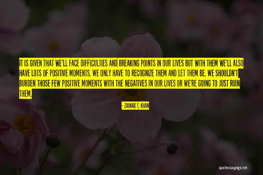 Zainab T. Khan Quotes 587739 Zainab T. Khan Quotes 587739