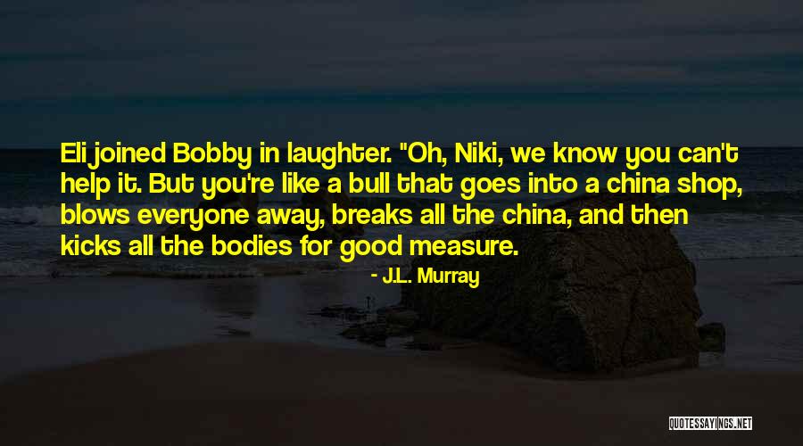 Zainol Mcwilson Quotes By J.L. Murray Zainol Mcwilson Quotes By J.L. Murray