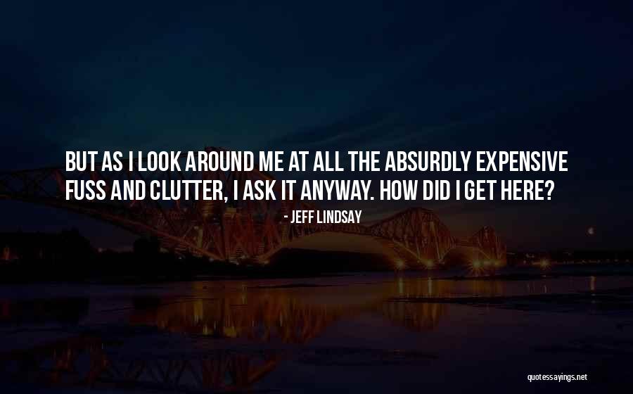 Zaiser3186 Quotes By Jeff Lindsay Zaiser3186 Quotes By Jeff Lindsay