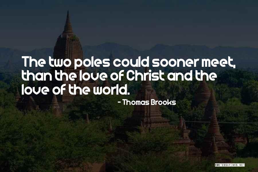 Zaj C Pol Rn Quotes By Thomas Brooks Zaj C Pol Rn Quotes By Thomas Brooks