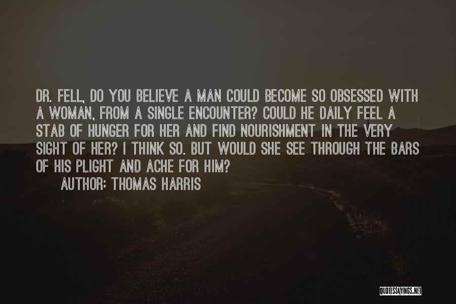 Zajac Domaci Quotes By Thomas Harris