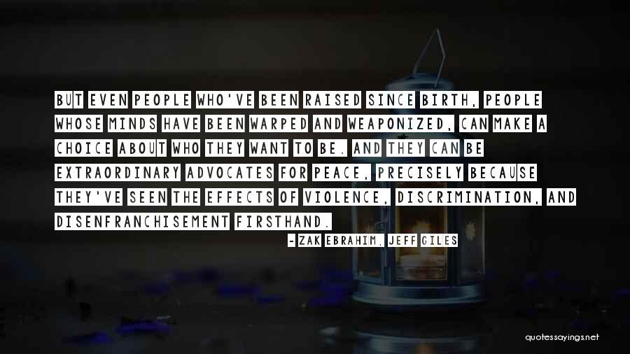 Zak Ebrahim, Jeff Giles Quotes 1574814 Zak Ebrahim, Jeff Giles Quotes 1574814
