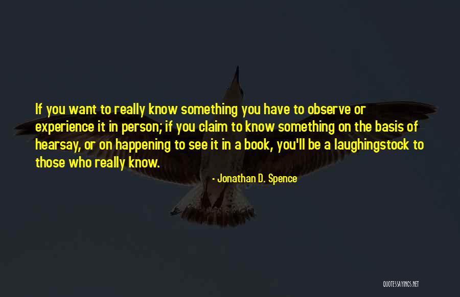 Zakari S K Nyve Quotes By Jonathan D. Spence Zakari S K Nyve Quotes By Jonathan D. Spence