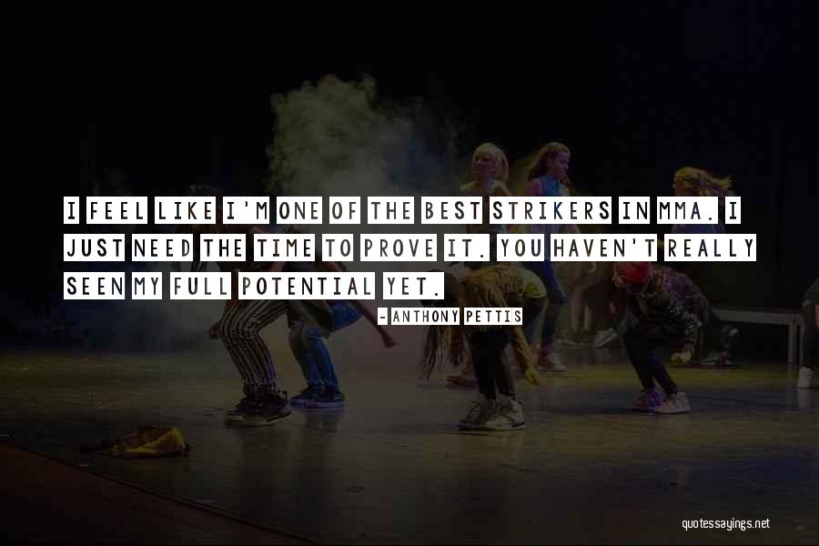 Zakariae Merzouk Quotes By Anthony Pettis Zakariae Merzouk Quotes By Anthony Pettis