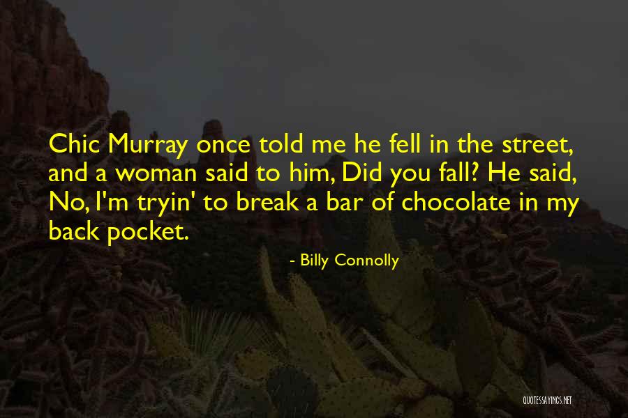 Zakarias Niti Quotes By Billy Connolly Zakarias Niti Quotes By Billy Connolly