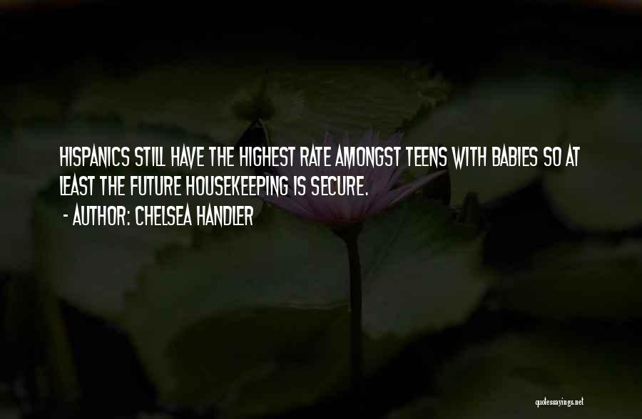Zakarin Dentist Quotes By Chelsea Handler