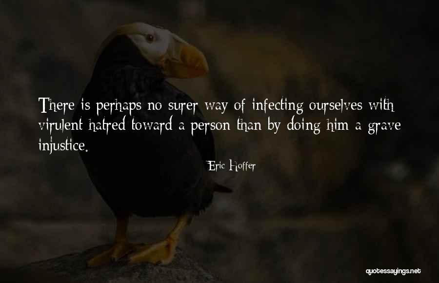 Zakarin South Quotes By Eric Hoffer Zakarin South Quotes By Eric Hoffer
