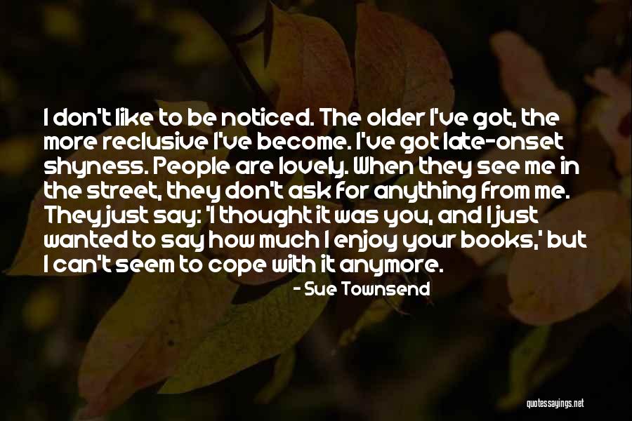 Zakaski Quotes By Sue Townsend Zakaski Quotes By Sue Townsend