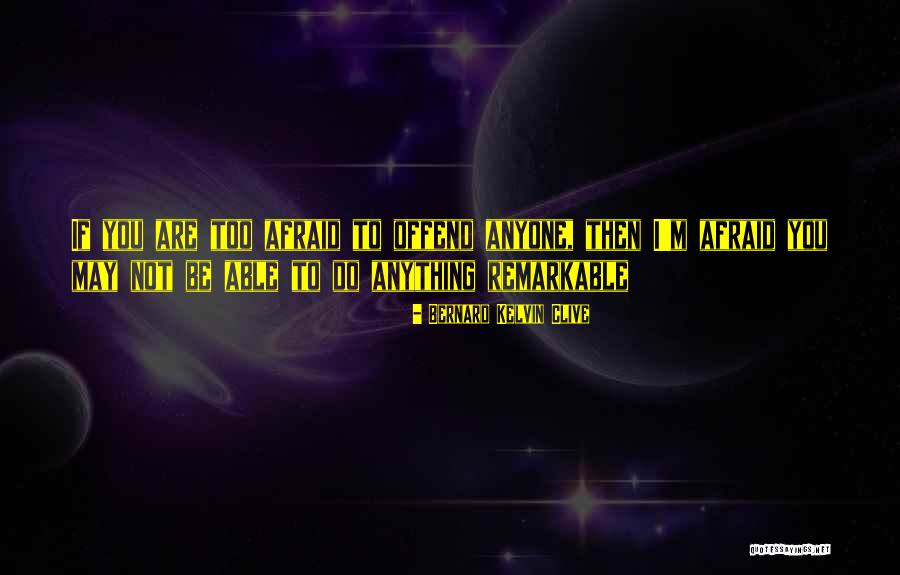 Zakazivanje Ya Pasos Quotes By Bernard Kelvin Clive Zakazivanje Ya Pasos Quotes By Bernard Kelvin Clive
