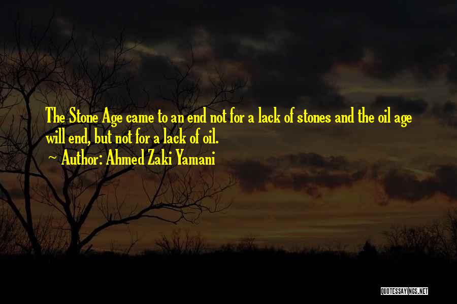 Zaki Yamani Quotes By Ahmed Zaki Yamani