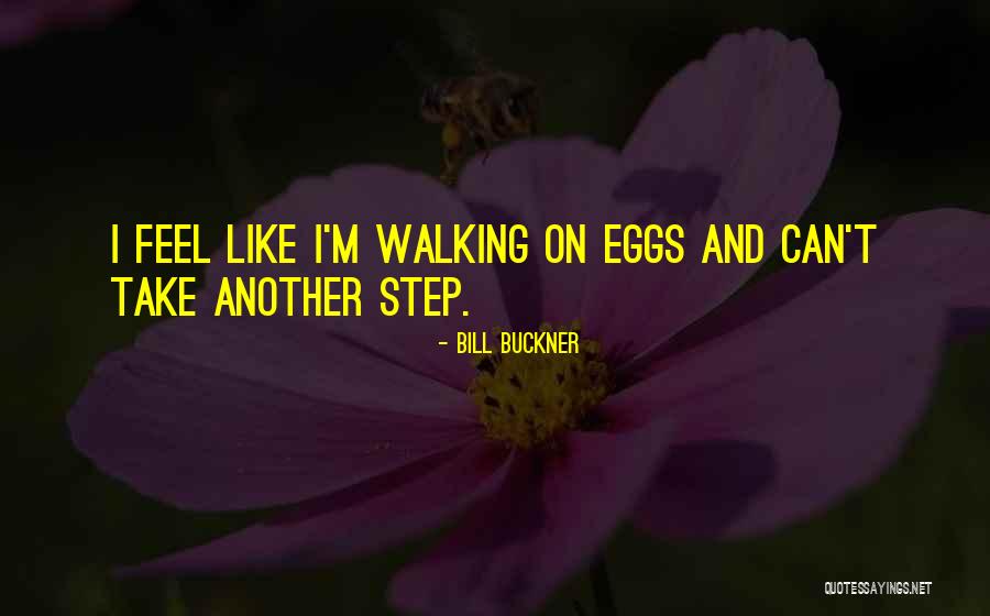 Zakirova Still Loving Quotes By Bill Buckner Zakirova Still Loving Quotes By Bill Buckner
