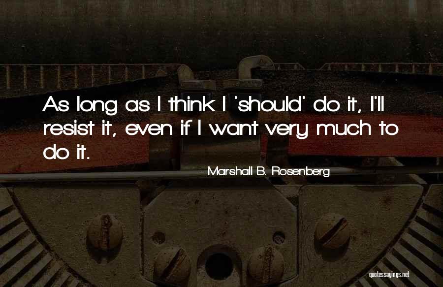 Zakiyyah Smailovic Quotes By Marshall B. Rosenberg Zakiyyah Smailovic Quotes By Marshall B. Rosenberg