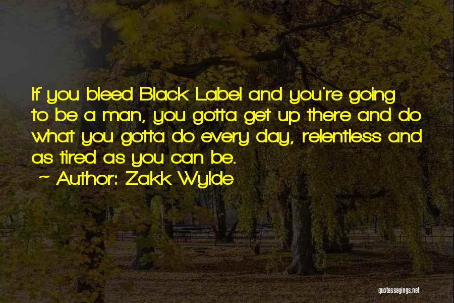 Zakk Wylde Quotes 1371510