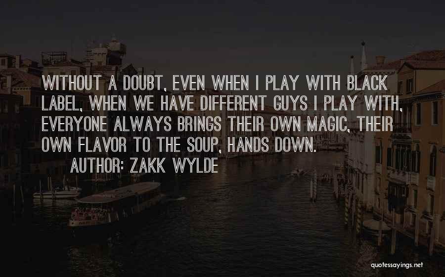 Zakk Wylde Quotes 1469389