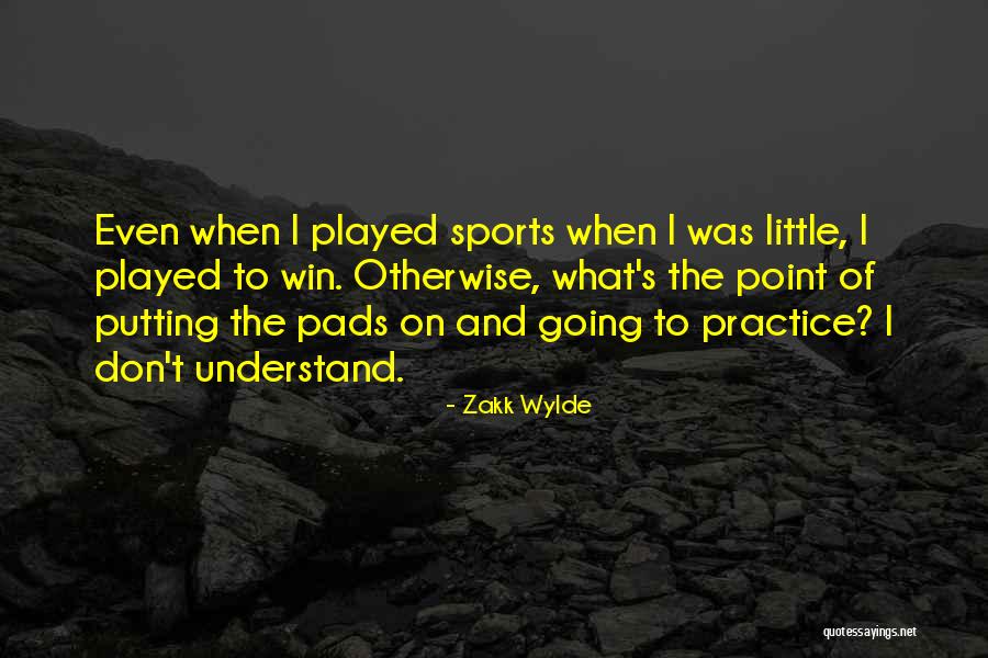 Zakk Wylde Quotes 1654214