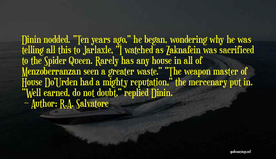 Zaknafein Quotes By R.A. Salvatore