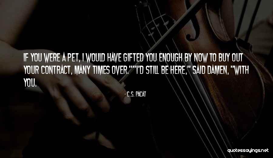 Zakrzewski Edward Quotes By C.S. Pacat Zakrzewski Edward Quotes By C.S. Pacat
