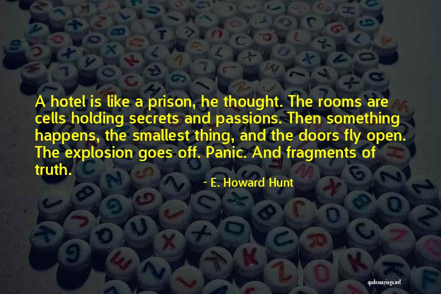 Zalaker Mia Quotes By E. Howard Hunt Zalaker Mia Quotes By E. Howard Hunt