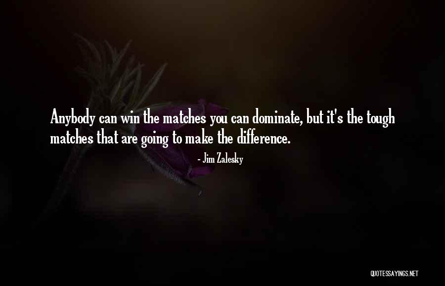 Zalesky Quotes By Jim Zalesky Zalesky Quotes By Jim Zalesky