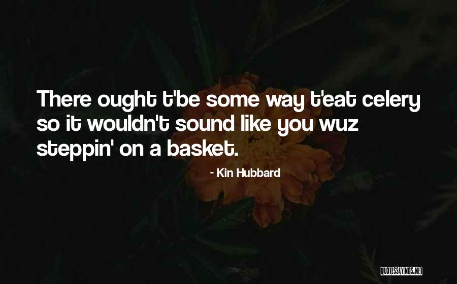 Zalewska Radzikradzik Quotes By Kin Hubbard Zalewska Radzikradzik Quotes By Kin Hubbard
