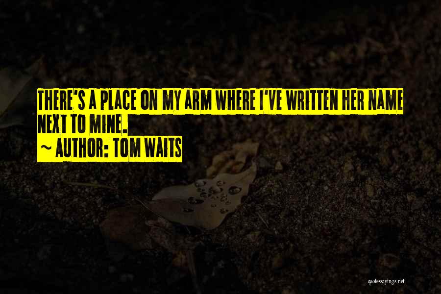 Zalijevanje Paprika Quotes By Tom Waits