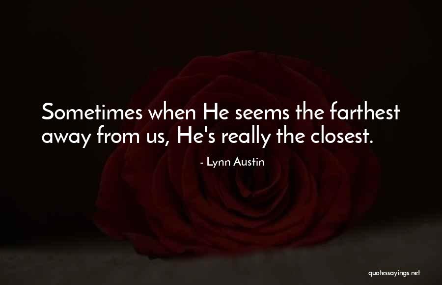 Zalijevanje Quotes By Lynn Austin Zalijevanje Quotes By Lynn Austin