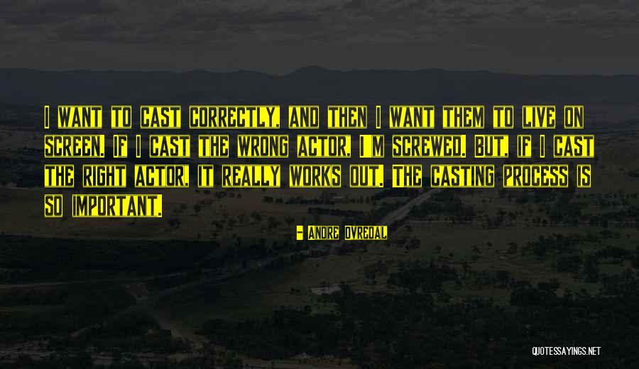 Zalim Susral Quotes By Andre Ovredal Zalim Susral Quotes By Andre Ovredal
