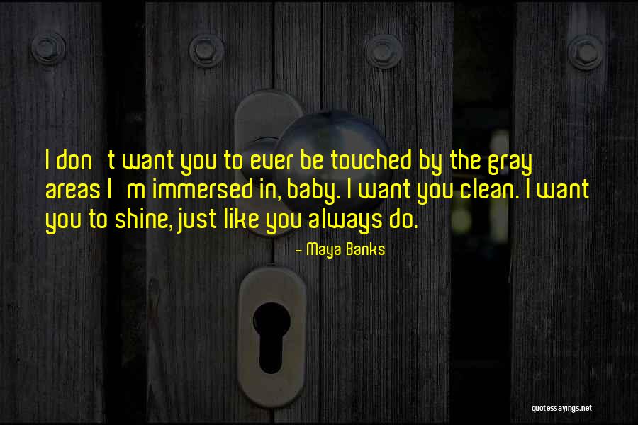 Zaljubeni Quotes By Maya Banks Zaljubeni Quotes By Maya Banks