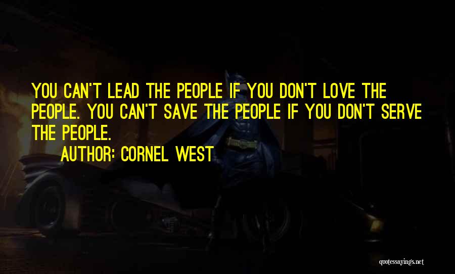 Zaljubljena Tina Quotes By Cornel West