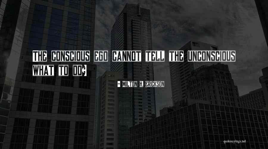 Zalmai Yawar Quotes By Milton H. Erickson Zalmai Yawar Quotes By Milton H. Erickson