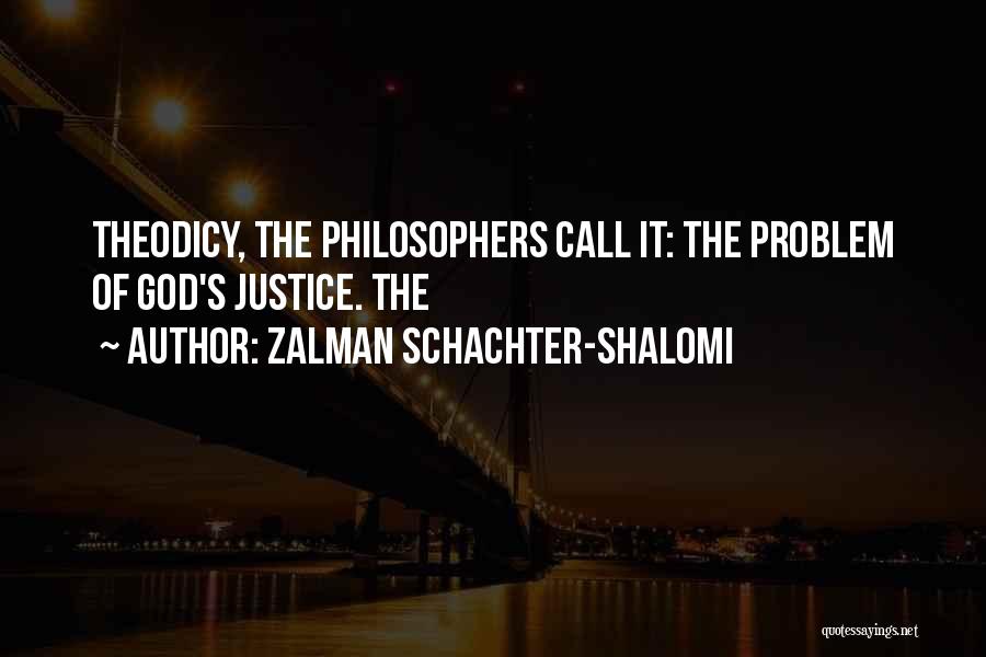 Zalman Schachter Quotes By Zalman Schachter-Shalomi