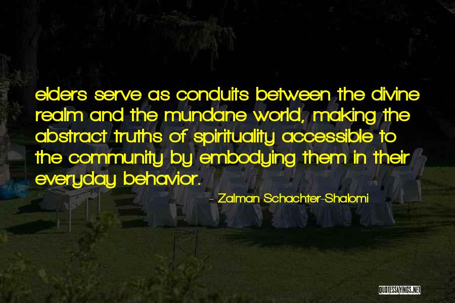 Zalman Schachter Quotes By Zalman Schachter-Shalomi