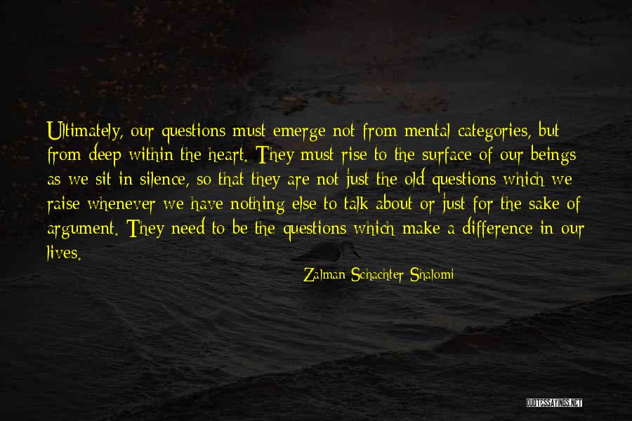 Zalman Schachter Quotes By Zalman Schachter-Shalomi Zalman Schachter Quotes By Zalman Schachter-Shalomi