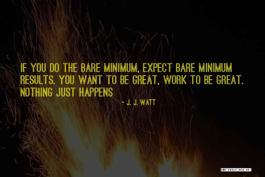 Zalos Quotes By J. J. Watt Zalos Quotes By J. J. Watt