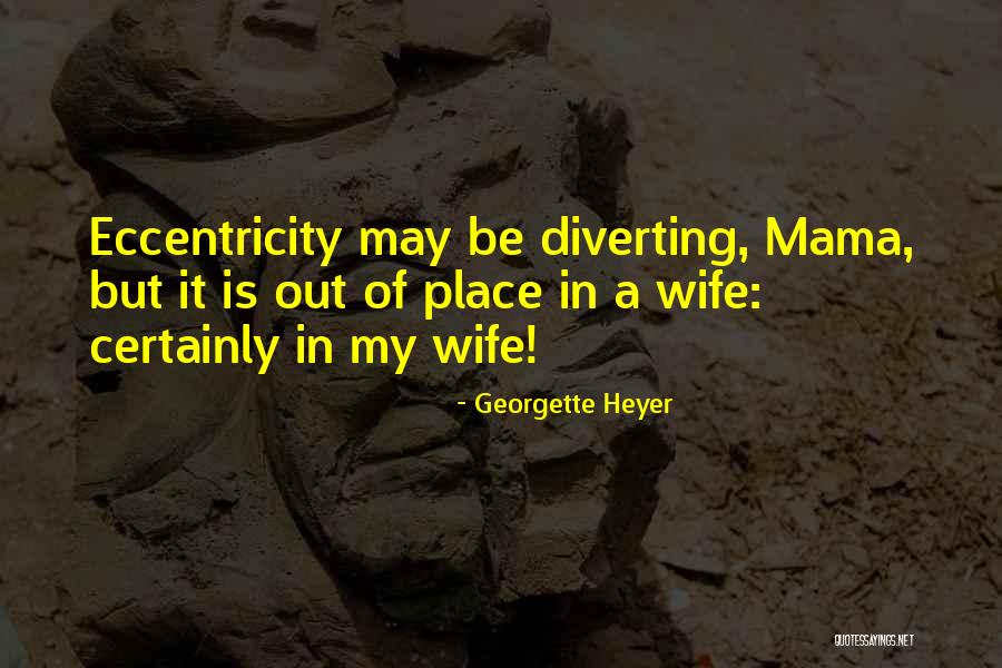 Zaltman Metaphor Quotes By Georgette Heyer Zaltman Metaphor Quotes By Georgette Heyer