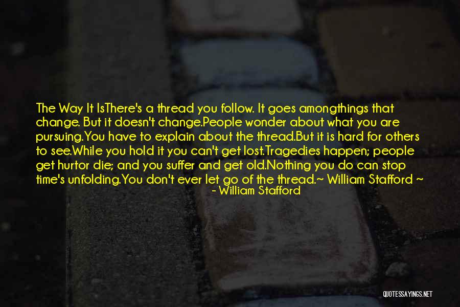 Zamahlubi Quotes By William Stafford Zamahlubi Quotes By William Stafford