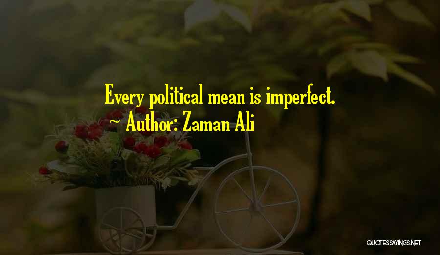 Zaman Ali Quotes 1534214