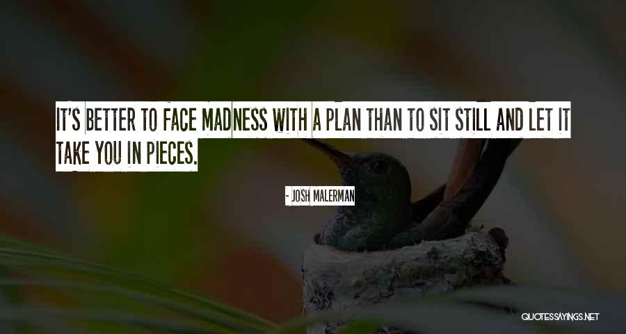 Zamana Kharab Hai Quotes By Josh Malerman Zamana Kharab Hai Quotes By Josh Malerman