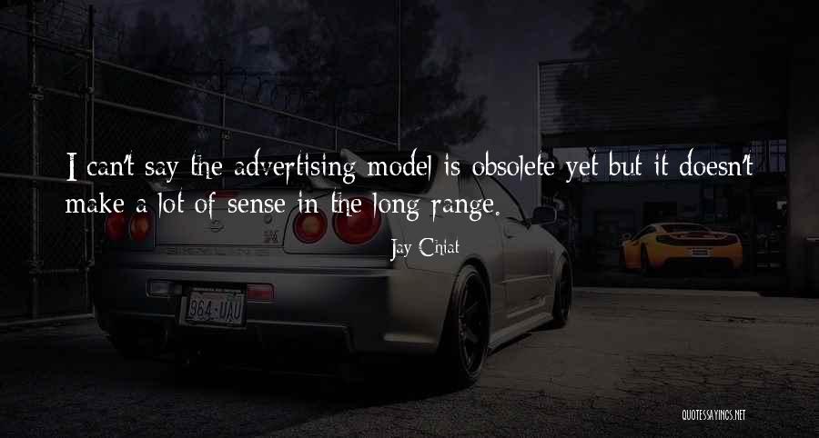 Zambolist Quotes By Jay Chiat Zambolist Quotes By Jay Chiat