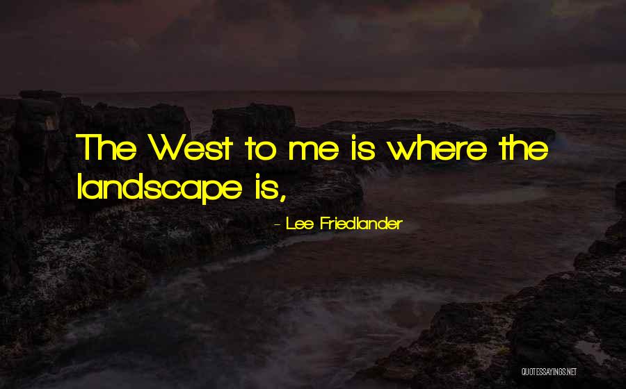 Zambolist Quotes By Lee Friedlander Zambolist Quotes By Lee Friedlander