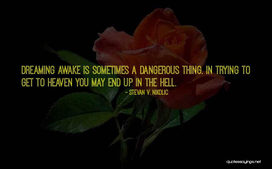 Zambombazo Quotes By Stevan V. Nikolic Zambombazo Quotes By Stevan V. Nikolic