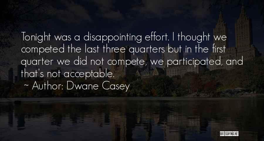 Zamenice Quotes By Dwane Casey