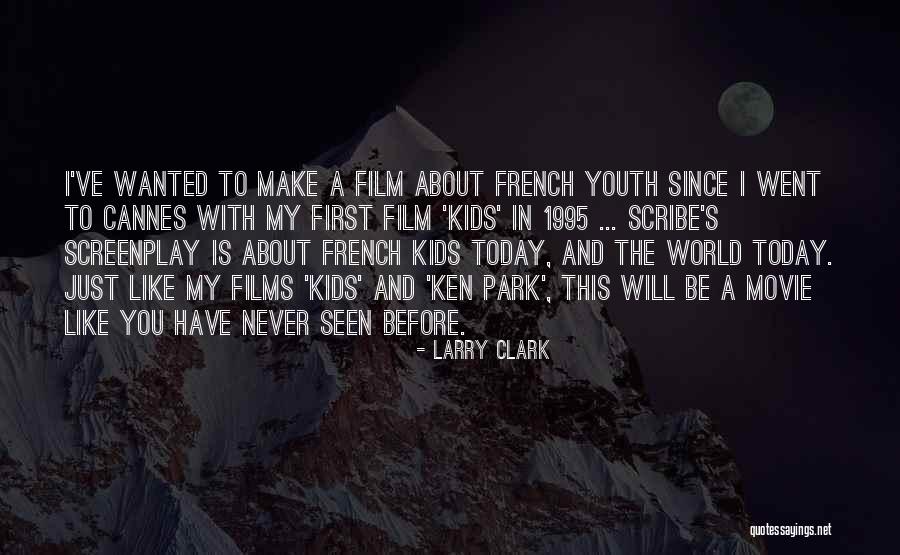 Zamestn V N Cizincu Quotes By Larry Clark Zamestn V N Cizincu Quotes By Larry Clark