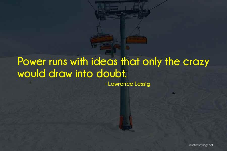 Zamiar Ewentualny Quotes By Lawrence Lessig Zamiar Ewentualny Quotes By Lawrence Lessig